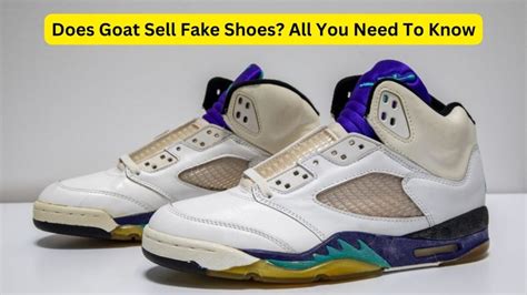 goat fake shoes policy|goat counterfeit items.